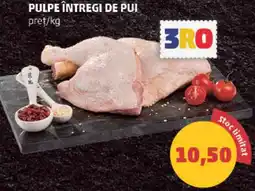 Penny 3ro pulpe întregi de pui Ofertă