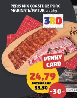 Penny 3ro periș mix coaste de porc marinate/natur Ofertă