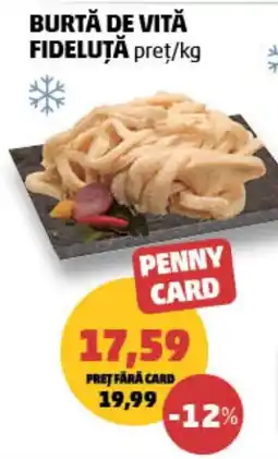 Penny Fideluță burtă de vită Ofertă