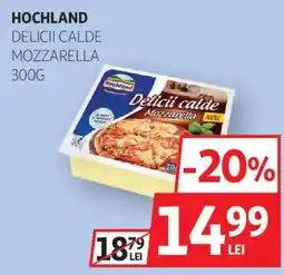 Auchan Hochland delicii calde mozzarella Ofertă