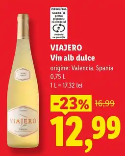 Lidl Viajero vin alb dulce Ofertă