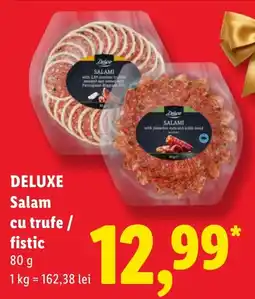 Lidl Deluxe Salam cu trufe / fistic Ofertă