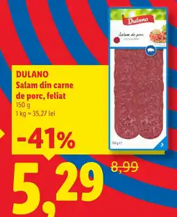 Lidl Dulano salam din carne de porc, feliat Ofertă