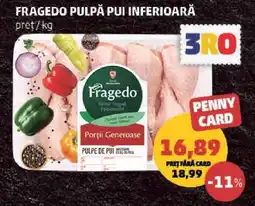 Penny Fragedo Pulpă Pui Inferioară Ofertă