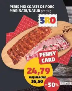 Penny PERIȘ MIX COASTE DE PORC MARINATE/NATUR Ofertă