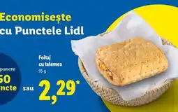 Lidl Foitaj cu telemea Ofertă