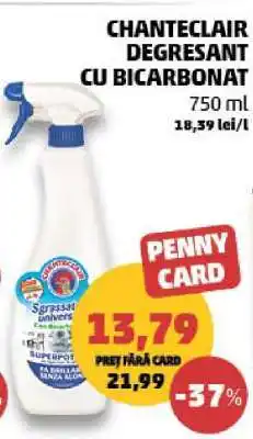Penny CHANTECLAIR DEGRESANT CU BICARBONAT Ofertă