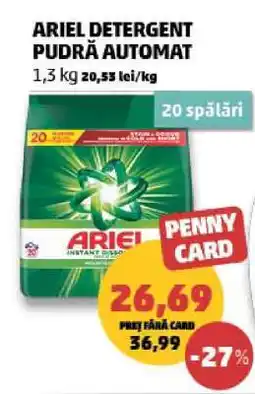 Penny ARIEL DETERGENT PUDRĂ AUTOMAT Ofertă