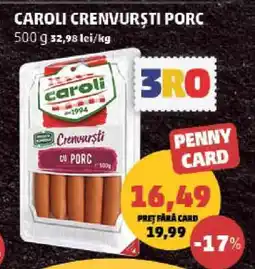 Penny Caroli Crenvurști Porc Ofertă
