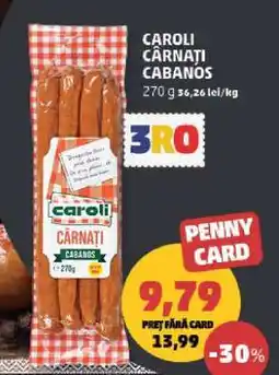 Penny CAROLI Cârnaţi cabanos Ofertă