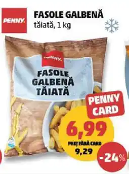 Penny Fasole Galbenă Tăiată Ofertă