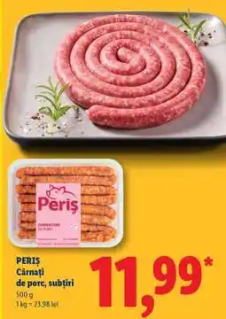Lidl PERIȘ Cârnați de porc, subțiri Ofertă