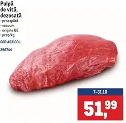 Metro Pulpă de vită, dezosată Ofertă