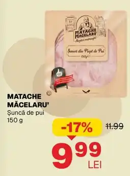 Annabella Matache Măcelaru' șuncă de pui Ofertă