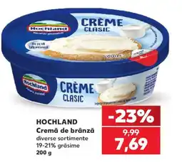 Kaufland Hochland cremă de brânză Ofertă
