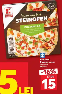 Kaufland K-classic pizza pe vatră mozzarella Ofertă
