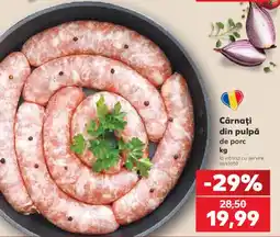 Kaufland Cârnați din pulpa de porc Ofertă