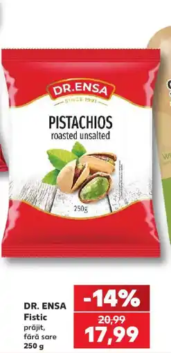Kaufland Dr. Ensa pistachios roasted unsalted Ofertă