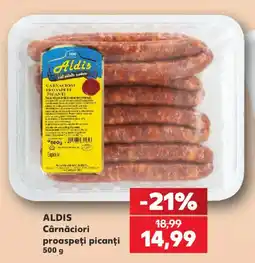 Kaufland Aldis cãrnãciori proaspeți picanți Ofertă