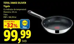 Lidl Tefal jamie oliver tigaie Ofertă