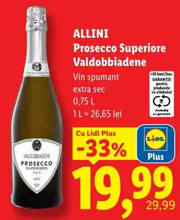 Lidl Allini Prosecco Superiore Valdobbiadene Ofertă
