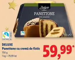 Lidl Deluxe Panettone cu cremă de fistic Ofertă