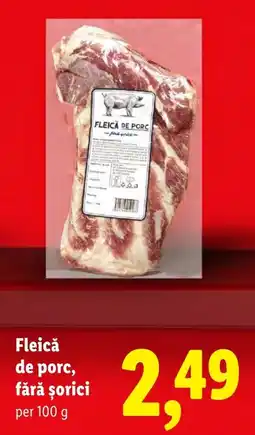 Lidl Fleică de porc, fără șorici Ofertă