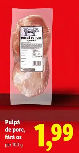 Lidl Pulpă de porc Ofertă