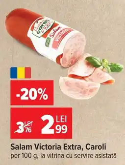 Carrefour Caroli salam victoria extra Ofertă