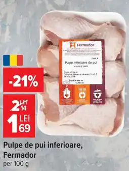 Carrefour Pulpe de pui inferioare Ofertă
