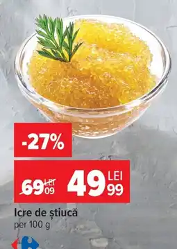 Carrefour Icre de știucă Ofertă