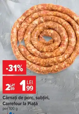 Carrefour Carrefour la Piață cârnați de porc Ofertă