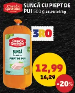 Penny Casa Gustului șuncă cu piept de pui Ofertă