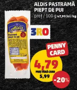 Penny Aldis pastramă piept de pui Ofertă