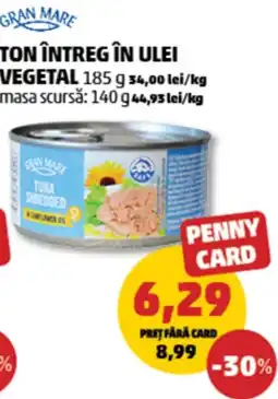 Penny Gran Mare ton întreg în ulei vegetal Ofertă