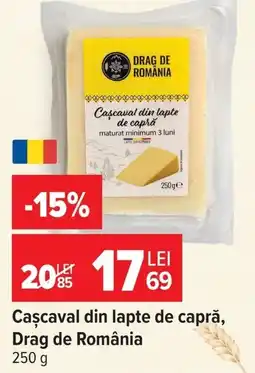 Carrefour Drag de România cașcaval din lapte de capră Ofertă