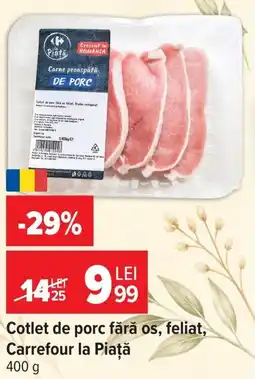 Carrefour Carrefour la Piață cotlet de porc Ofertă