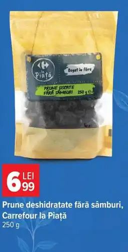 Carrefour Carrefour la Piață prune deshidratate Ofertă