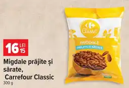 Carrefour Market Carrefour Classic Migdale prăjite și sărate Ofertă