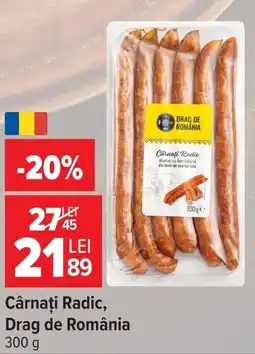 Carrefour Market Drag de România Cârnați Radic Ofertă