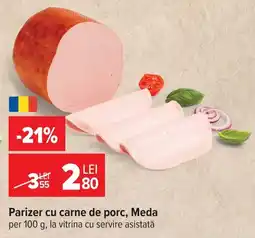 Carrefour Market Parizer cu carne de porc, Meda Ofertă