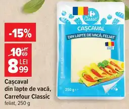 Carrefour Market Carrefour Classic Cașcaval Ofertă
