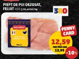 Penny Hanul Boieresc piept de pui dezosat, feliat Ofertă