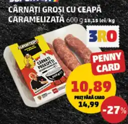 Penny 3ro cárnați groși cu ceapă caramelizată Ofertă