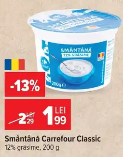 Carrefour Market Smântână Carrefour Classic Ofertă