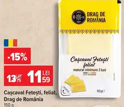 Carrefour Market Drag de România Cașcaval Fetești, feliat Ofertă