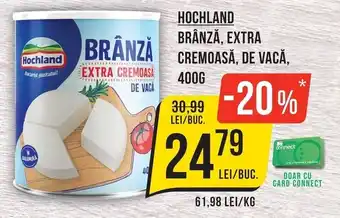 Hochland brânză extra cremoasă de vacă