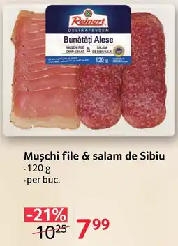 Selgros Reinert mușchi file & salam de sibiu Ofertă