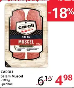 Selgros Caroli Salam Muscel Ofertă