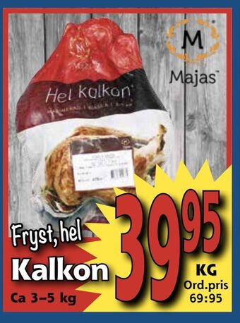 Supergrossen Kalkon erbjuda